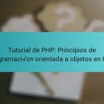 Tutorial de PHP: Principios de programación orientada a objetos en PHP