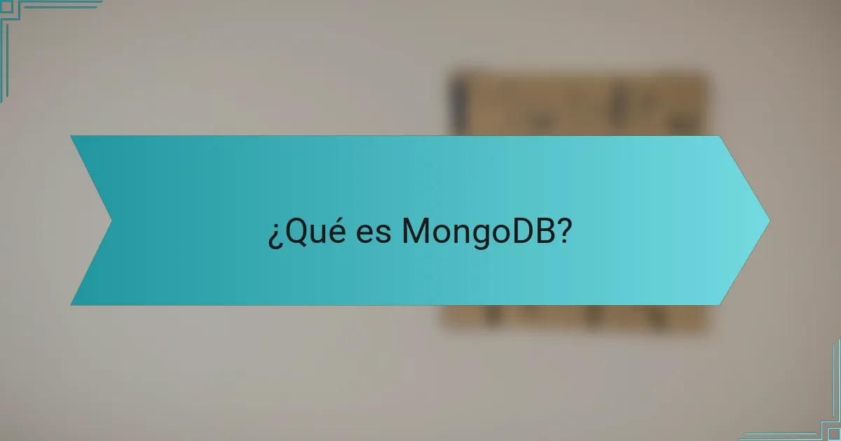 ¿Qué es MongoDB?